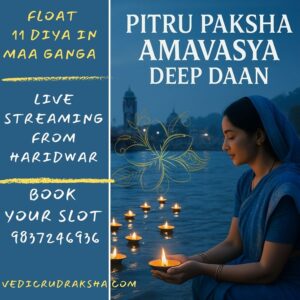 Pitru Paksha Amavasya Deep Daan in Holy Ganga – 11 Diyas Offering in Haridwar | Tribute to Ancestors